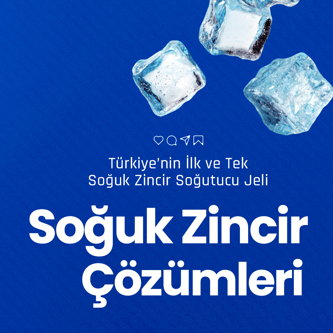 Türkiye'nin İlk ve Tek Soğuk Zincir Soğutucu Jeli - Soğuk Zincir Çözümleri